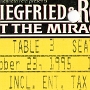 Apropos "Muss nicht sein": Siegfried und Roy waren nicht so scheisse wie ich es erwartet hatte - es hat mir eigentlich ganz gut gefallen. <br />23.10.1995 - Hotel Mirage - Las Vegas